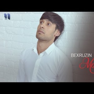 Bexruzin - Mohinam