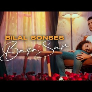 Bilal Sonses - Başa Sar