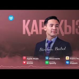Birzhan Baibol - Қара Қыз