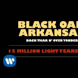 Black Oak Arkansas - 15 Million Light Years Away