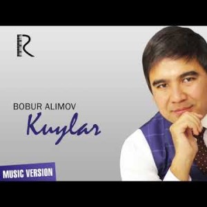 Bobur Alimov - Kuylar