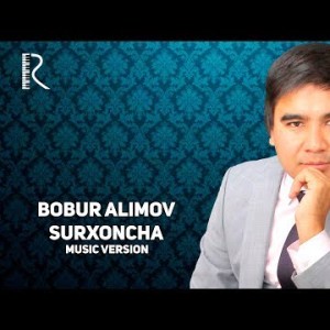 Bobur Alimov - Surxoncha