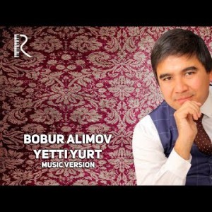 Bobur Alimov - Yetti Yurt