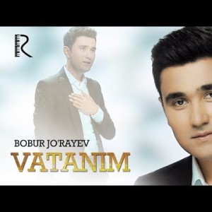 Bobur Joʼrayev - Vatanim