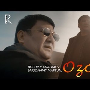 Bobur Madalimov Afsonaviy Maftun - Ozor