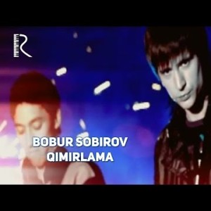 Bobur Sobirov - Qimirlama