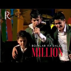 Bojalar Va Daler - Million