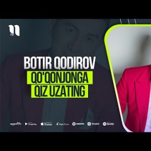 Botir Qodirov - Qoʼqonjonga Qiz Uzating