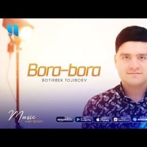 Botirbek Tojiboev - Bora