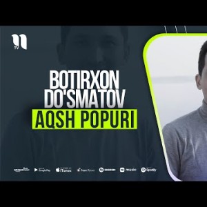 Botirxon Doʼsmatov - Aqsh Popuri