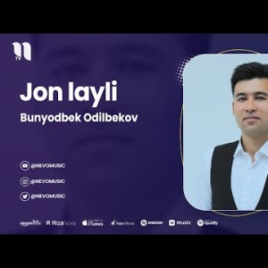 Bunyodbek Odilbekov - Jon Layli