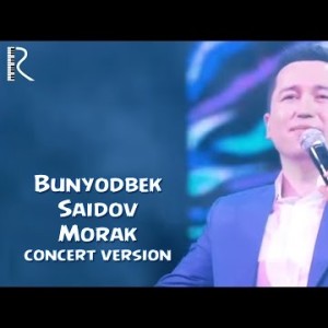 Bunyodbek Saidov - Morak