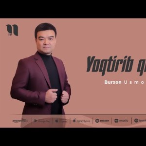 Burxon Usmonov - Yoqtirib Qoldim