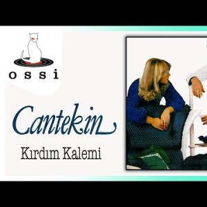 Cantekin - Kırdım Kalemi