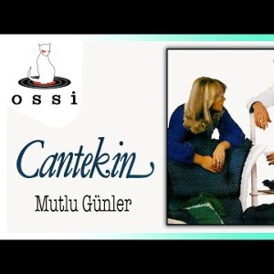 Cantekin - Mutlu Günler