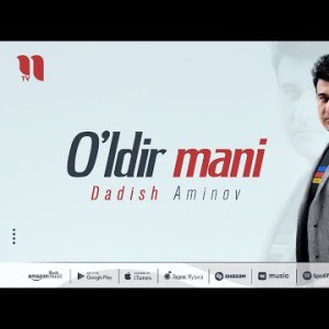 Dadish Aminov - O'ldir Mani