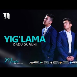 Dadu Guruhi - Yigʼlama