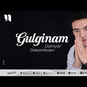 Daniyar Dekambaev - Gulginam