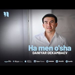 Daniyar Dekambaev - Ha Men O'sha