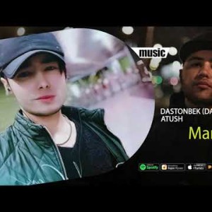Dastonbek Daller Mix, Atush - Man Galdim Audio