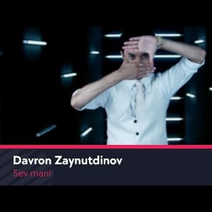 Davron Zaynutdinov - Sev Mani