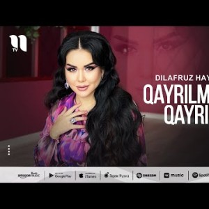 Dilafruz Hayitmetova - Qayrilmasang Qayrilma