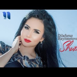 Dilafruz Hayitmetova - Shuxrat Aka