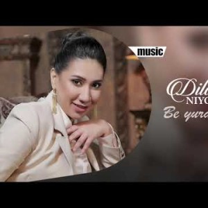 Dildora Niyozova - Be Yurak