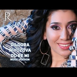 Dildora Niyozova - Do Re Mi