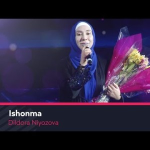Dildora Niyozova - Ishonma