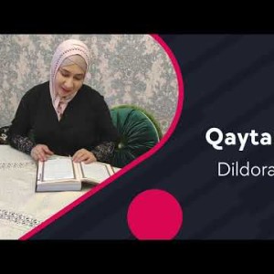 Dildora Niyozova - Qaytar Dunyo