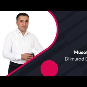 Dilmurod Dadaxonov - Musofir Ota