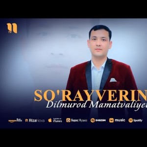 Dilmurod Mamatvaliyev - So'rayvering 2024