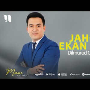 Dilmurod Otajonov - Jahon Ekan Ishq