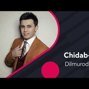 Dilmurod Sultonov - Chidab