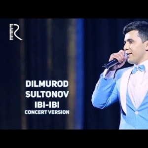 Dilmurod Sultonov - Ibi