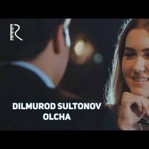 Dilmurod Sultonov - Olcha