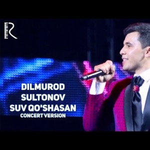 Dilmurod Sultonov - Suv Qoʼshasan