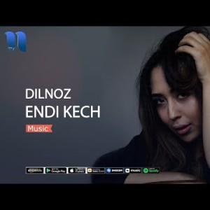 Dilnoz - Endi Kech