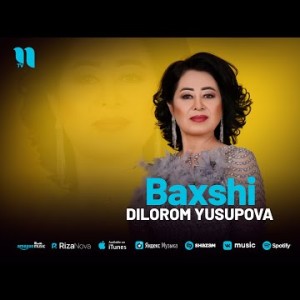 Dilorom Yusupova - Baxshi