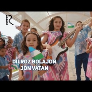 Dilroz Bolajon - Jon Vatan