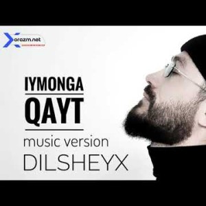 Dilsheyx - Iymonga Qayt