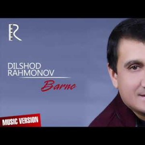 Dilshod Rahmonov - Barno