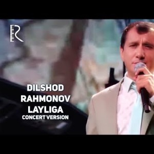 Dilshod Rahmonov - Layliga