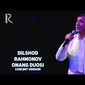 Dilshod Rahmonov - Onang Duosi