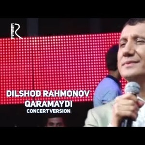 Dilshod Rahmonov - Qaramaydi