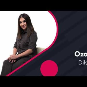 Dilsoʼz - Ozorlar