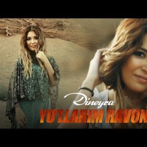 Dineyra - Yoʼllarim Ravon