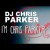 Dj Chris Parker - Iʼm Chris Parker