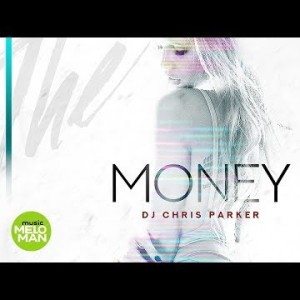 Dj Chris Parker - Money